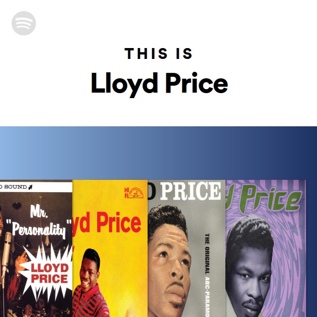 This Is Lloyd Price - playlist by Spotify | Spotify