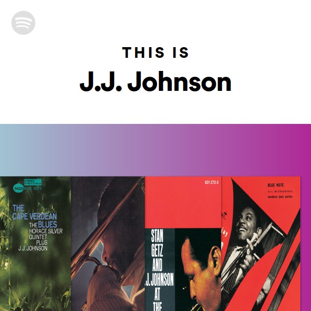 This Is J.j. Johnson - Playlist By Spotify 