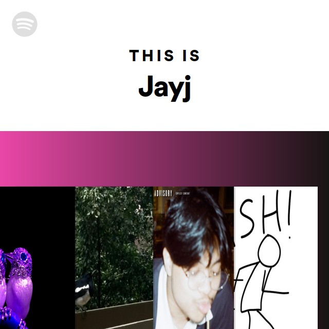 This Is Jayj | Spotify Playlist