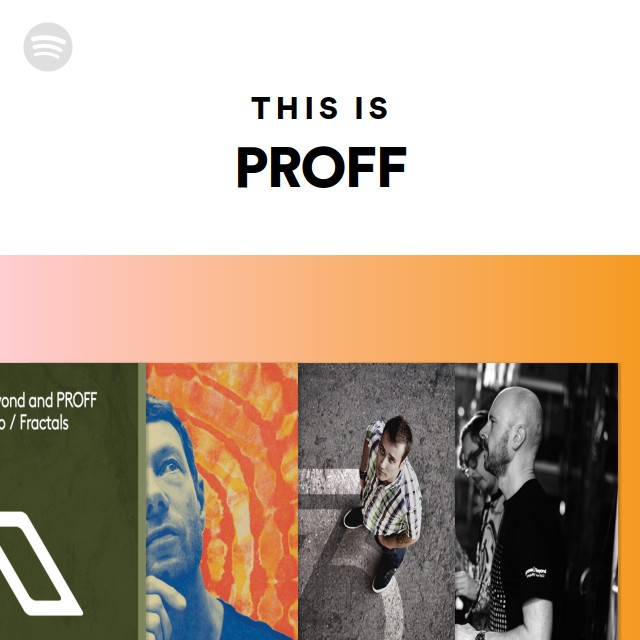 This Is PROFF - playlist by Spotify | Spotify