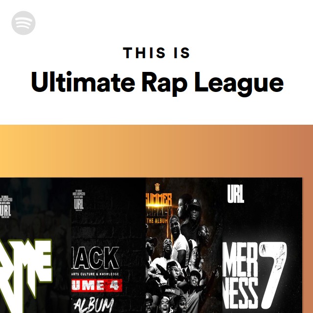 This Is Ultimate Rap League - Playlist By Spotify | Spotify