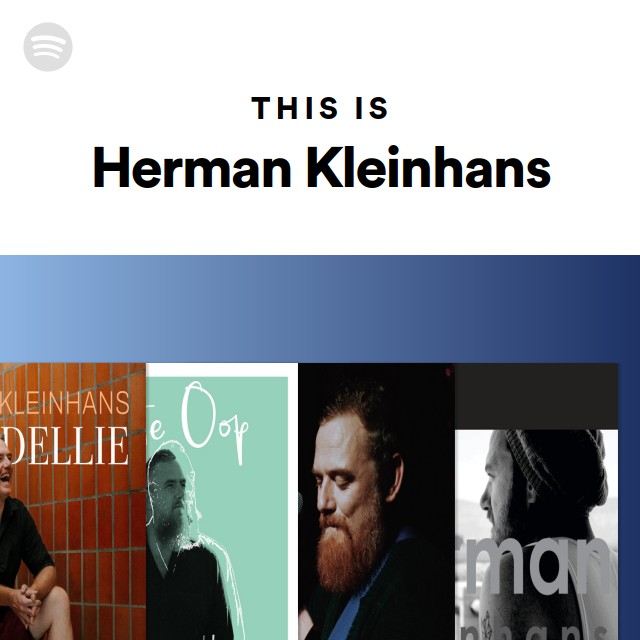 Herman Kleinhans | Spotify Herman Kleinhans