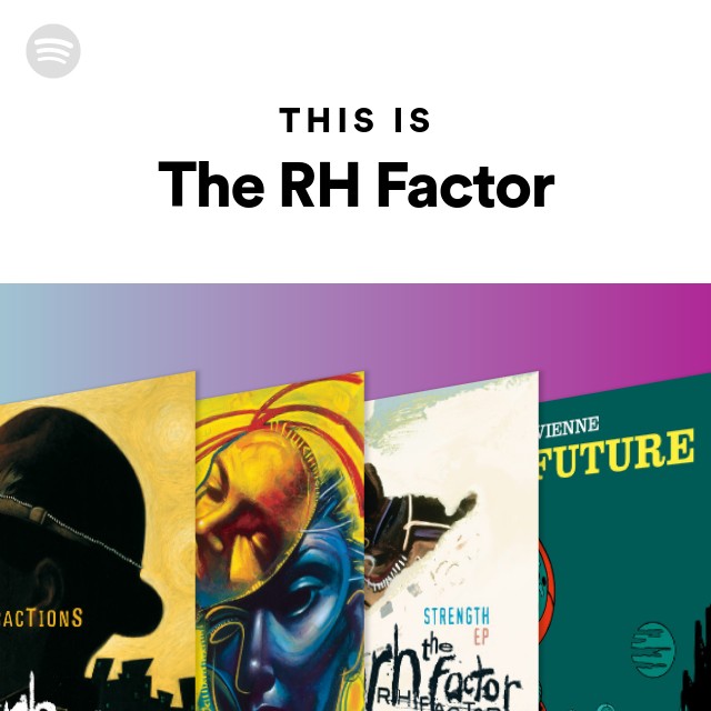The RH Factor | Spotify