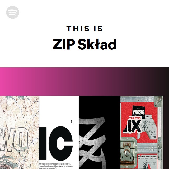 This Is Zip Skład Spotify Playlist
