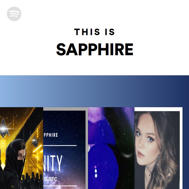 This Is SAPPHIRE - playlist by Spotify | Spotify