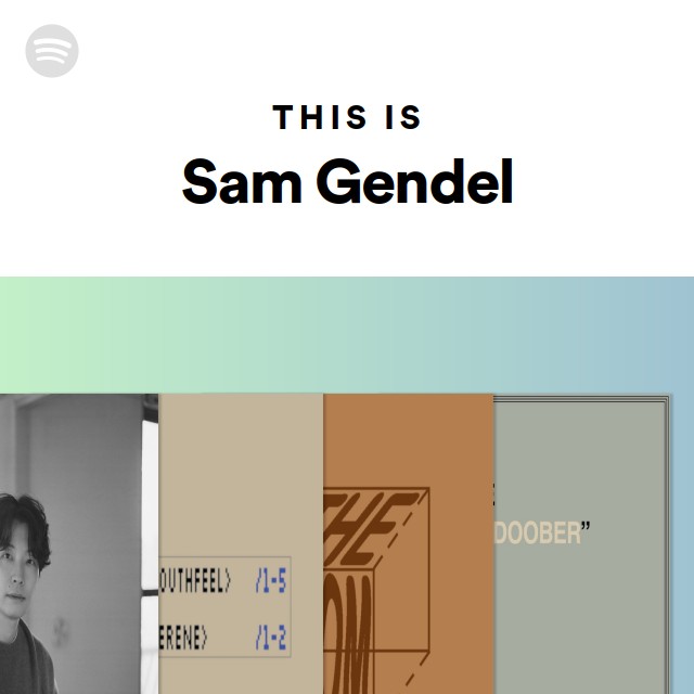 Sam Gendel | Spotify