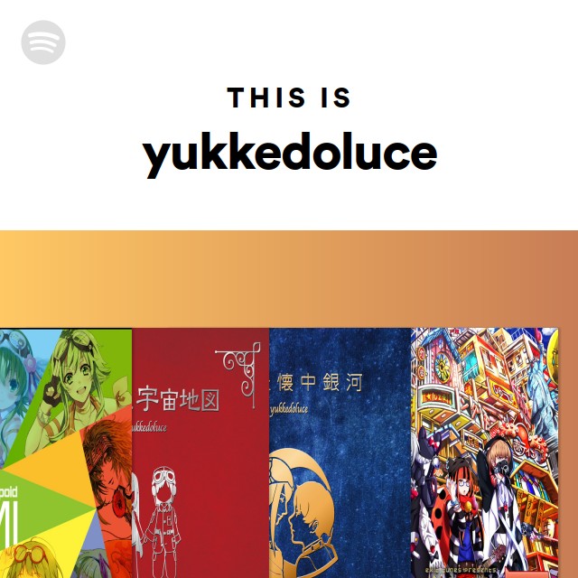 yukkedoluce | Spotify