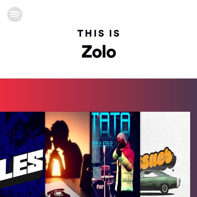 This Is Zolo playlist by Spotify Spotify