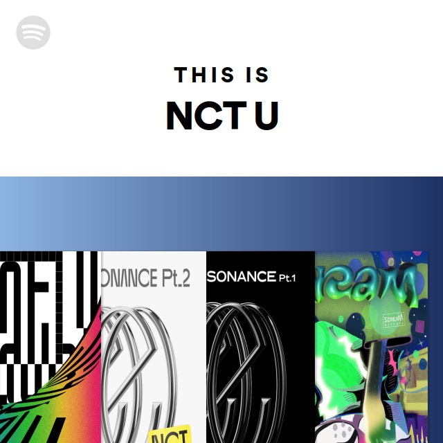 This Is NCT U - playlist by Spotify | Spotify