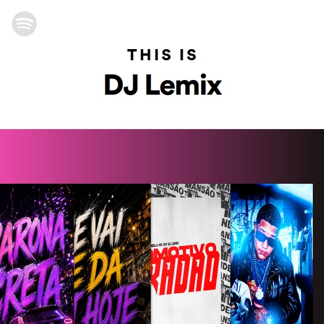 This Is DJ Lemix | Spotify Playlist