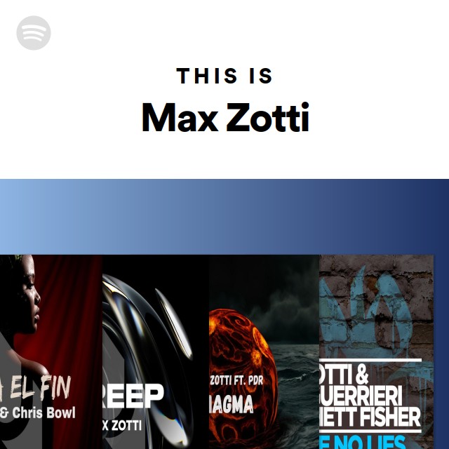 This Is Max Zotti - playlist by Spotify | Spotify