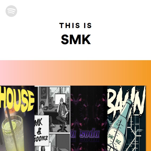 This Is Smk Spotify Playlist
