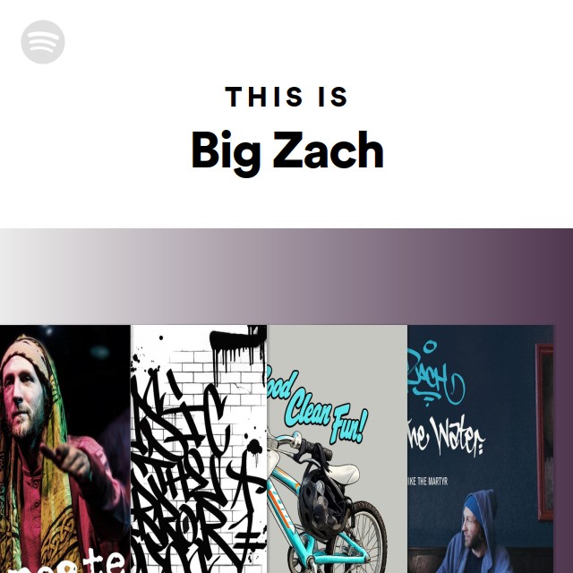 This Is Big Zach - playlist by Spotify | Spotify