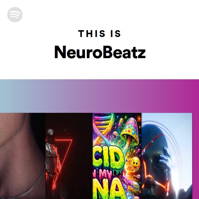 This Is Neurobeatz Playlist By Spotify Spotify