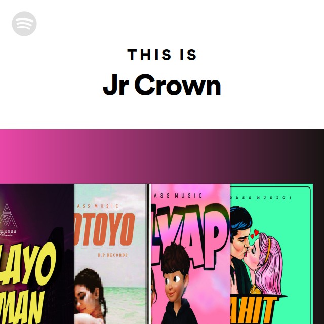 This Is Jr Crown | Spotify Playlist