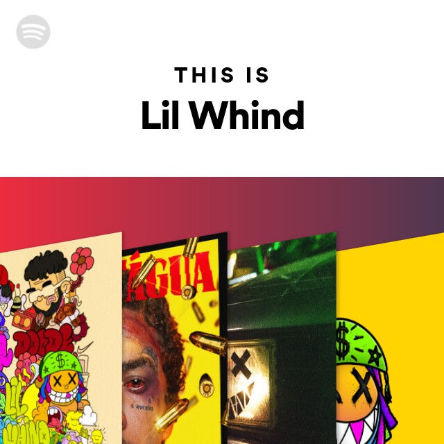 This Is Lil Whind - playlist by Spotify | Spotify