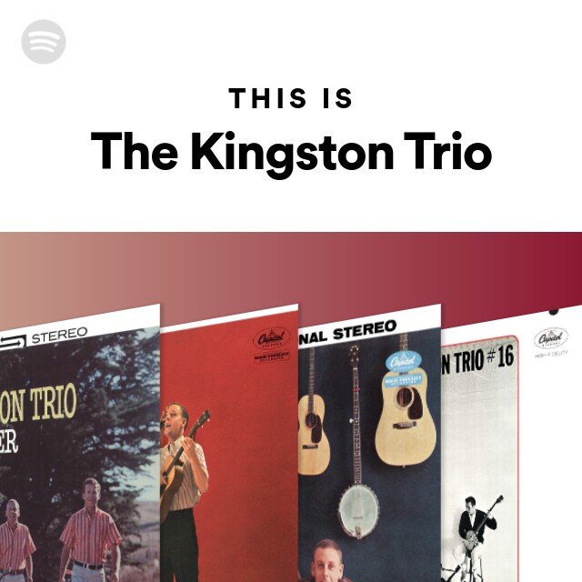 The Kingston Trio | Spotify