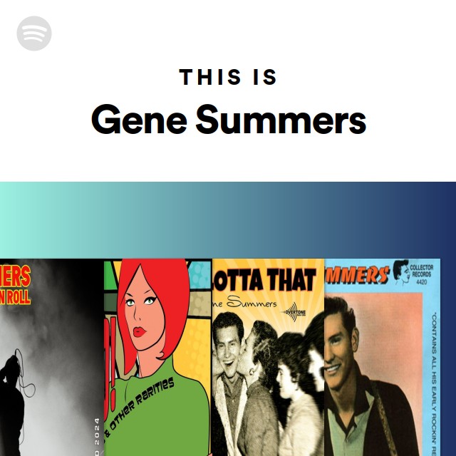 Gene Summers | Spotify