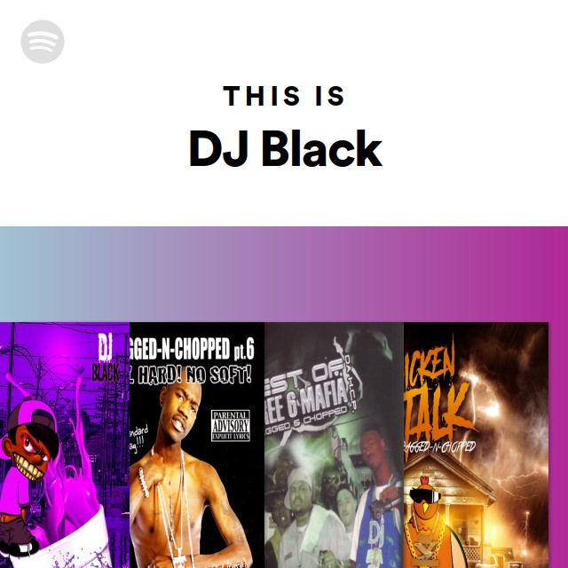 This Is DJ Black - Playlist By Spotify | Spotify