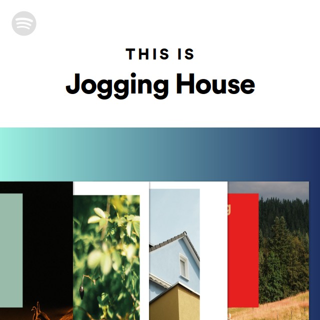 This Is Jogging House playlist by Spotify Spotify