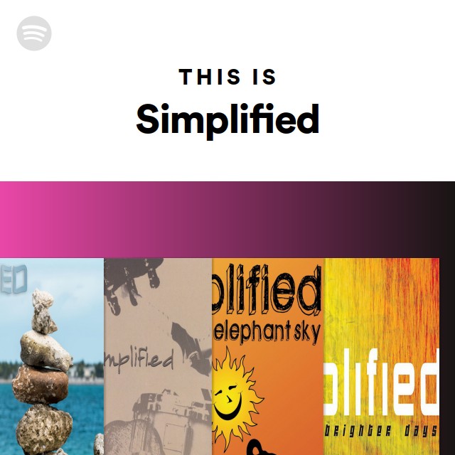 This Is Simplified - playlist by Spotify | Spotify