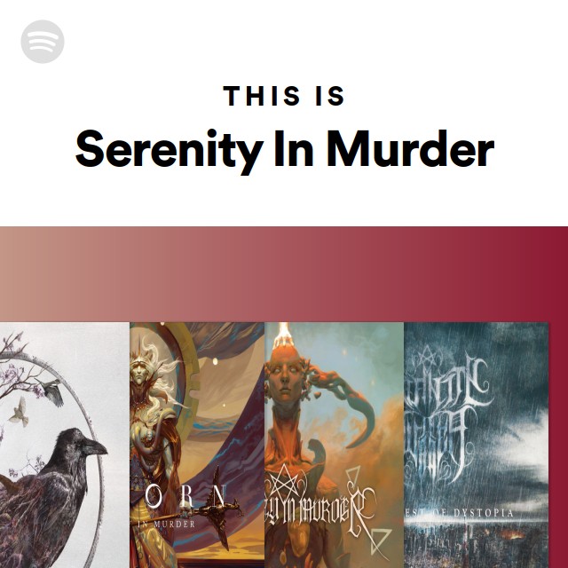 Serenity In Murder | Spotify