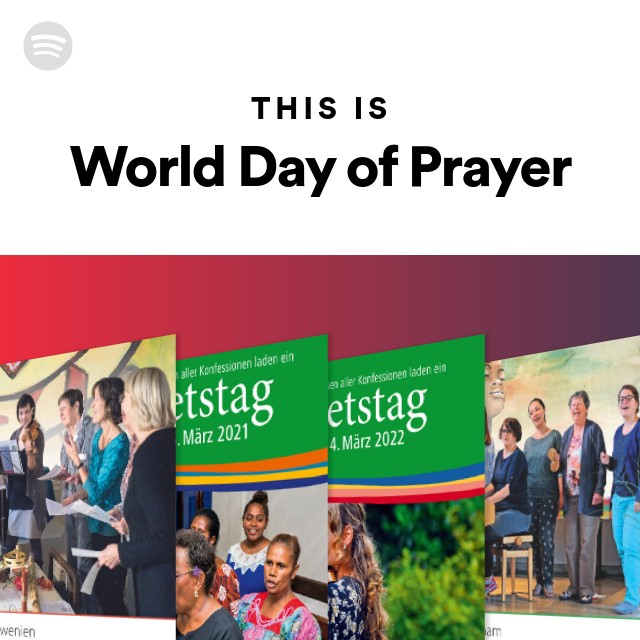 This Is World Day of Prayer playlist by Spotify Spotify