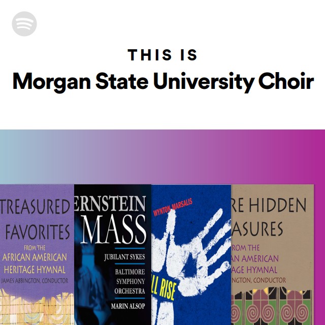 This Is Morgan State University Choir - playlist by Spotify | Spotify