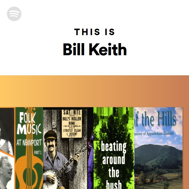 Bill Keith | Spotify