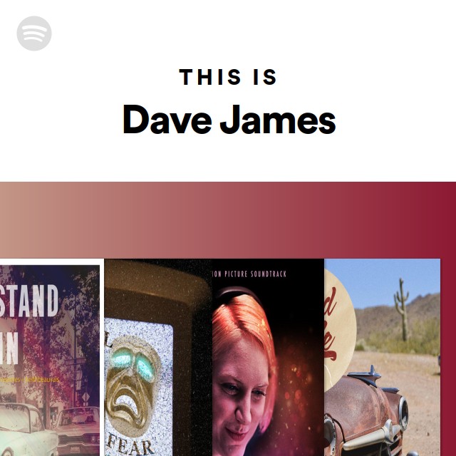 This Is Dave James - playlist by Spotify | Spotify