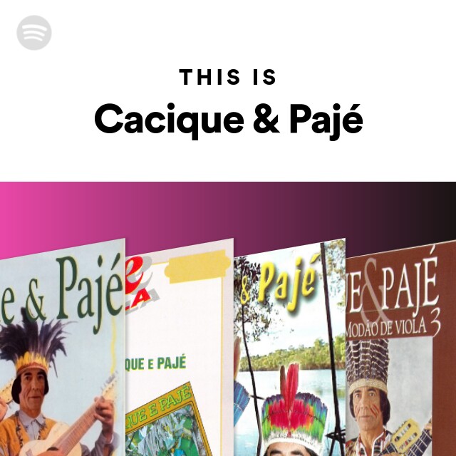Cacique & Pajé Official TikTok Music - List of songs and albums by Cacique  & Pajé