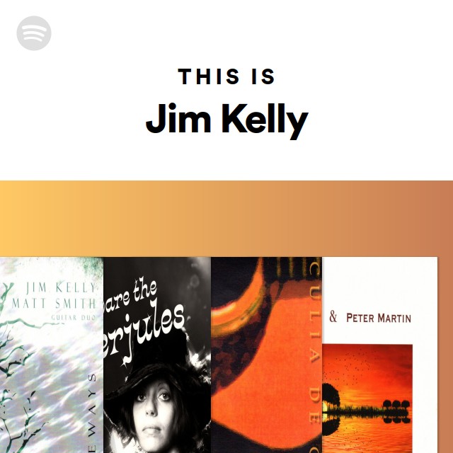 This Is Jim Kelly - Playlist By Spotify 