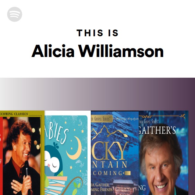 This Is Alicia Williamson - playlist by Spotify | Spotify