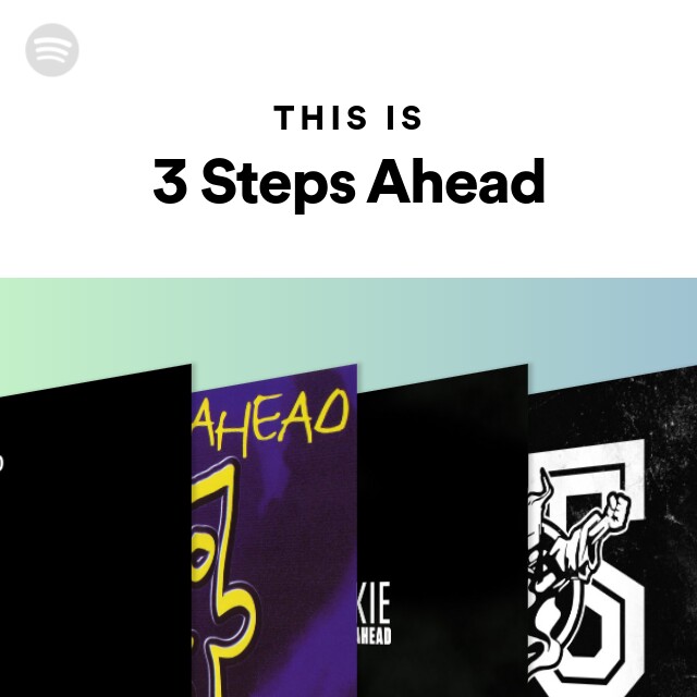 This Is 3 Steps Ahead - playlist by Spotify | Spotify