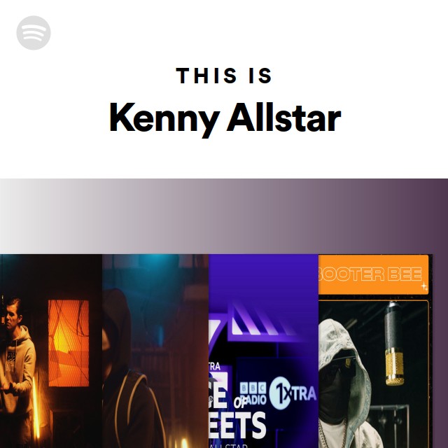 This Is Kenny Allstar - Playlist By Spotify | Spotify