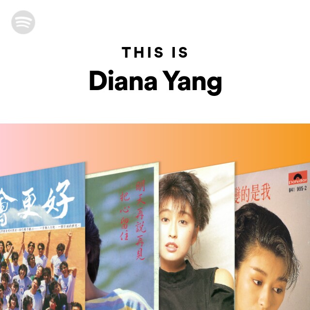 Diana Yang | Spotify