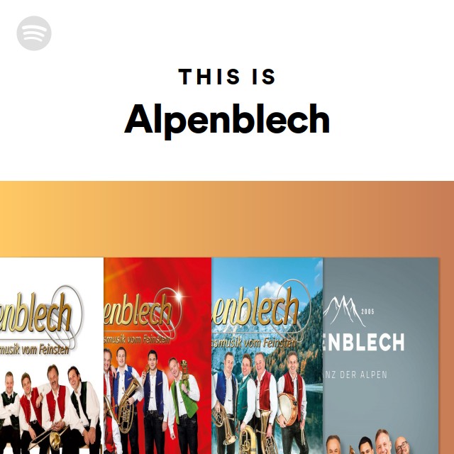 This Is Alpenblech - playlist by Spotify | Spotify