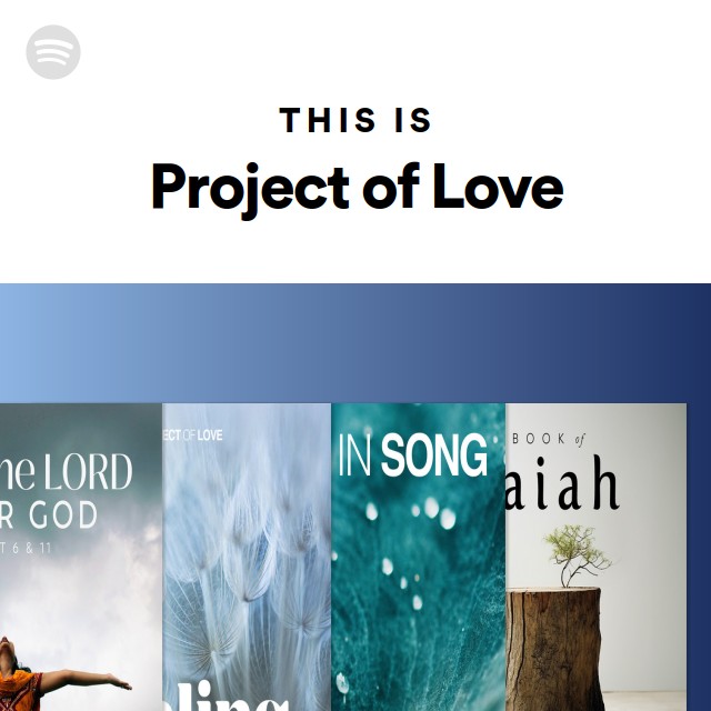 This Is Project of Love - playlist by Spotify | Spotify