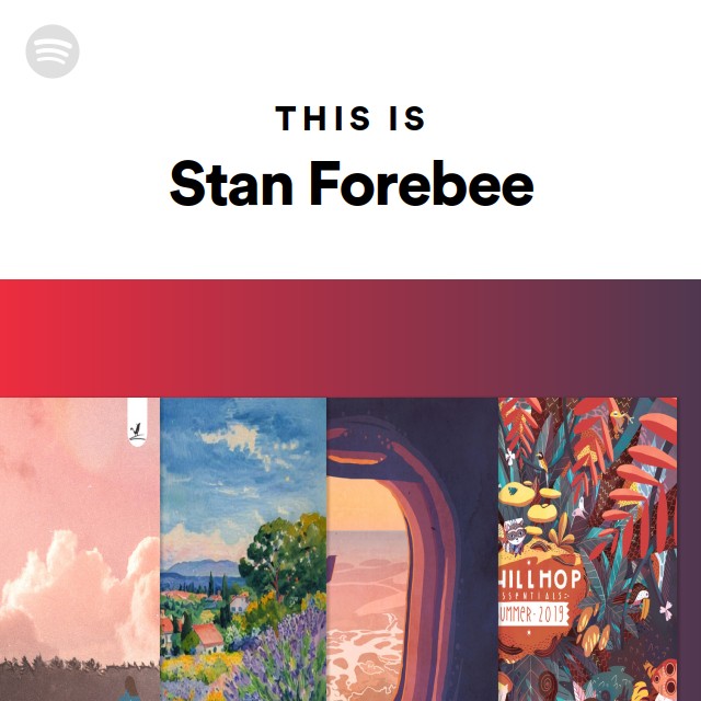 This Is Stan Forebee - playlist by Spotify | Spotify