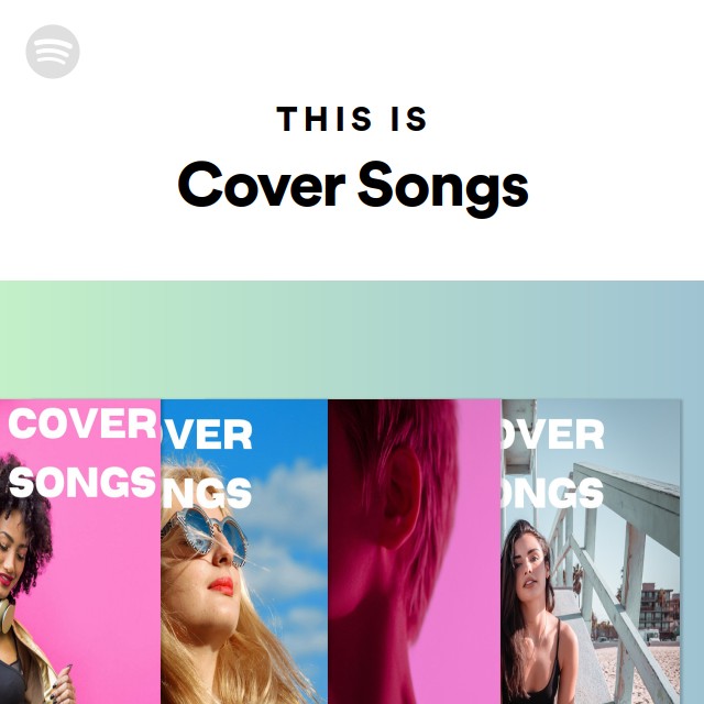 this-is-cover-songs-playlist-by-spotify-spotify