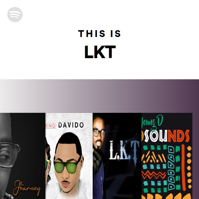 This Is LKT | Spotify Playlist