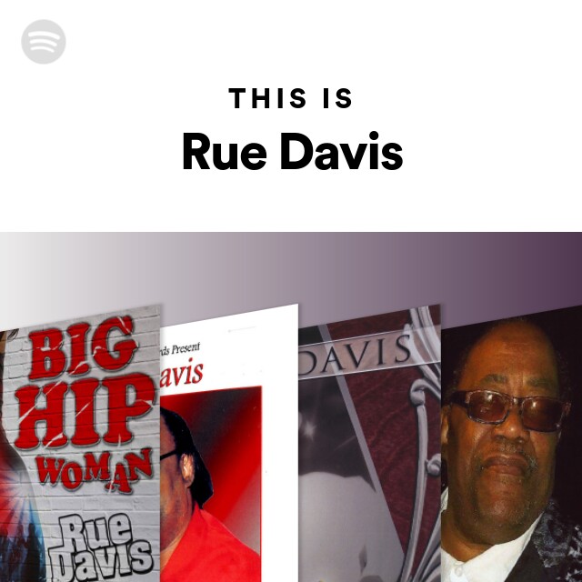 Rue Davis | Spotify