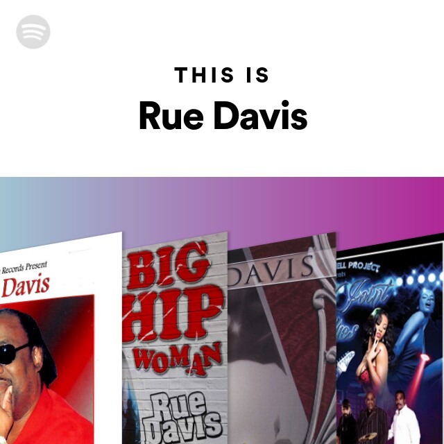 Rue Davis | Spotify