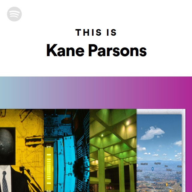 This Is Kane Parsons - playlist by Spotify | Spotify