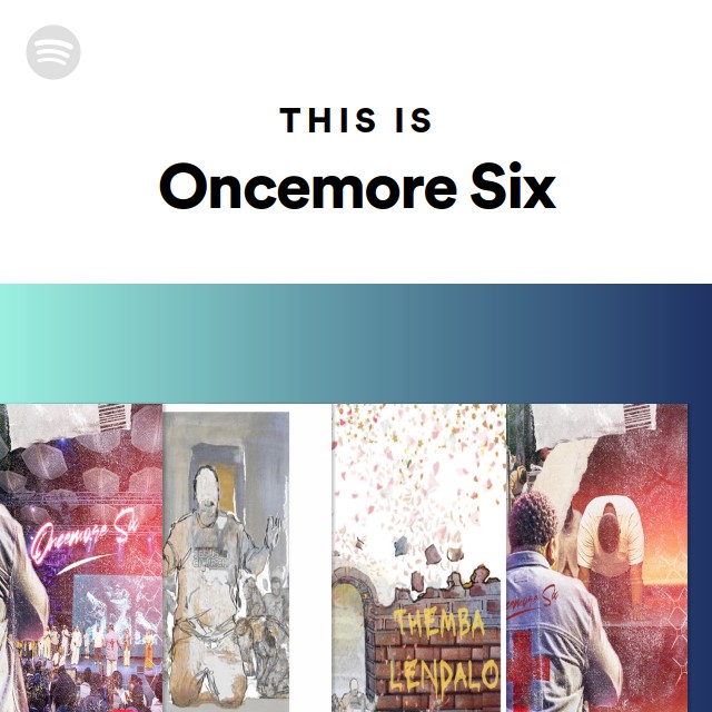This Is Oncemore Six - playlist by Spotify | Spotify