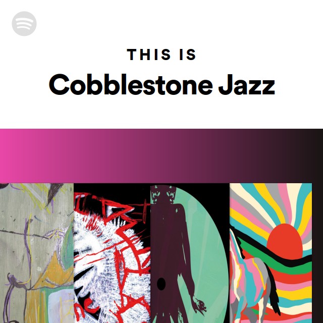 Cobblestone Jazz | Spotify
