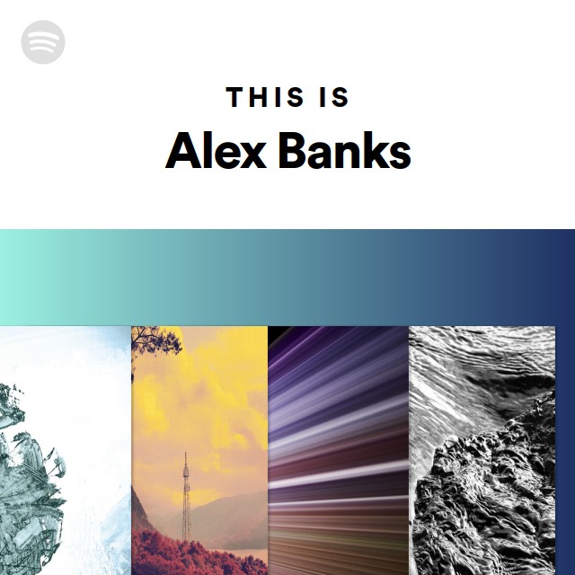 Alex Banks | Spotify