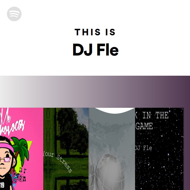 This Is DJ Fle - Playlist By Spotify | Spotify