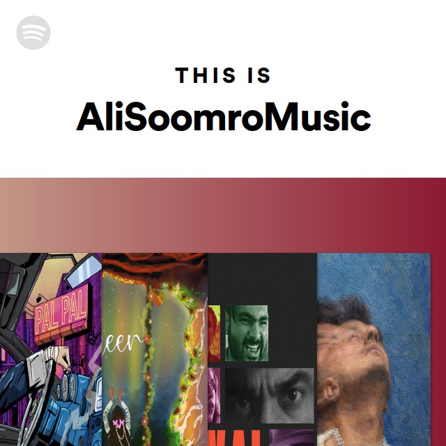 This Is AliSoomroMusic - playlist by Spotify | Spotify