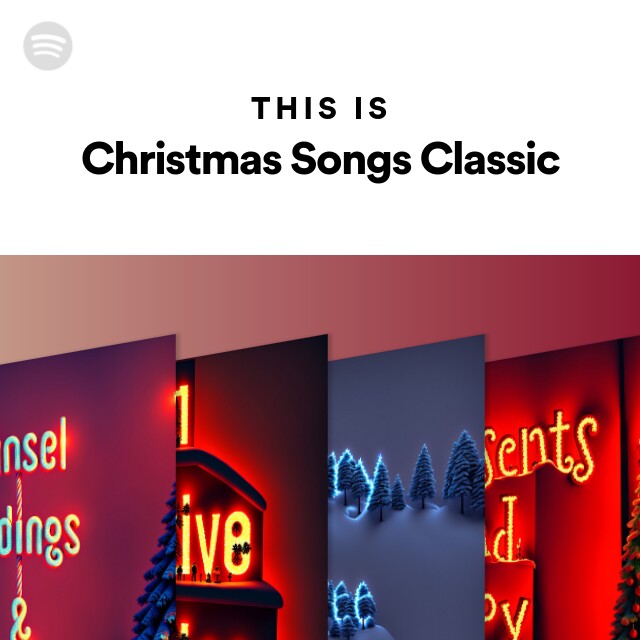 This Is Christmas Songs Classic - playlist by Spotify | Spotify